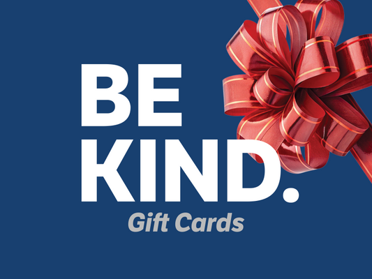 Be Kind. Gift Card